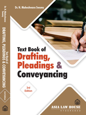 Text Book of Drafting, Pleadings & Conveyancing(Paperback, Dr. N. Maheshwara Swamy)