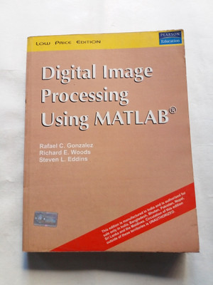 Digital Image Processing Using Matlab(Paperback, Rafael C. Gonzalez, Richard E. Woods, Steven L. Eddins)