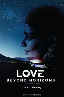 Love Beyond Horizons(Paperback, Dr. K.S. Bhardwaj)