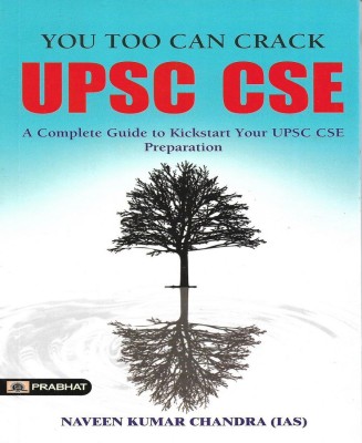 You Too Can Crack UPSC CSE (2022 Edition) In English (Preparation Guide)(Paperback, Naveen Kumar Chandra)