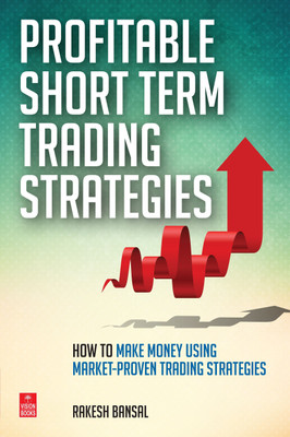 Profitable Short Term Trading Strategies(English, Paperback, Bansal Rakesh)