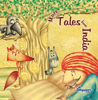 More Tales from India | The Illustrated Moral Tales and Stories for Children ages 8 To 11 | Panchatantra Story For Kids(Paperback, Offshoot Books)