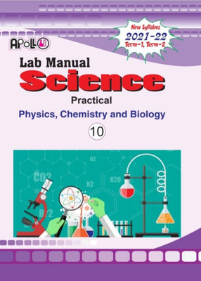 Apollo Class 10 Lab Manual Science Practical Based On CBSE Syllabus(Hardcover, Bhupendar Singh, Pooja Bhatia)