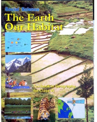 NCERT Textbook Social Science For Class 6: The Earth Our Habitat(Paperback, ncert)