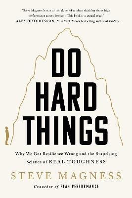 Do Hard Things(English, Hardcover, Magness Steve)