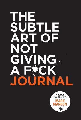The Subtle Art of Not Giving a F*ck Journal(English, Paperback, Manson Mark)