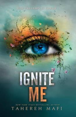 Ignite Me  - Fear Will Learn to Fear Me(English, Paperback, Mafi Tahereh)