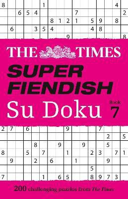 The Times Super Fiendish Su Doku Book 7(English, Paperback, The Times Mind Games)