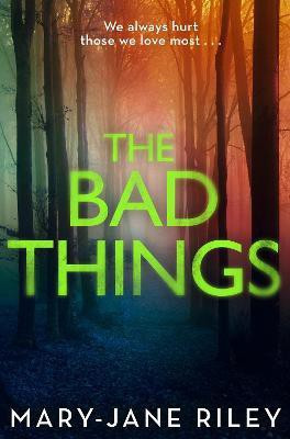 The Bad Things(English, Paperback, Riley Mary-Jane)