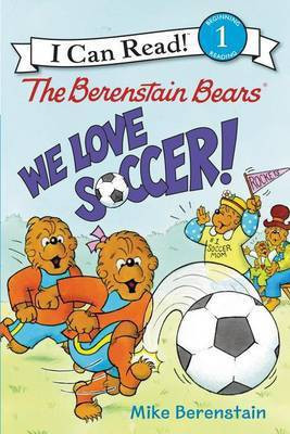The Berenstain Bears: We Love Soccer!(English, Paperback, Berenstain Mike)