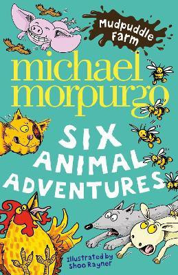Mudpuddle Farm: Six Animal Adventures(English, Paperback, Morpurgo Michael)