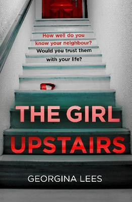 The Girl Upstairs(English, Paperback, Lees Georgina)