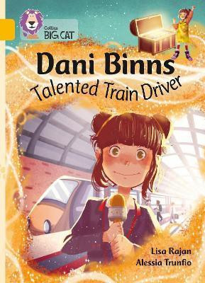 Dani Binns: Talented Train Driver(English, Paperback, Rajan Lisa)