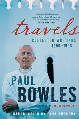 Travels(English, Paperback, Bowles Paul)