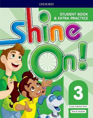 Shine On!: Level 3: Student Book with Extra Practice(English, Paperback, Banman Sileci Susan)