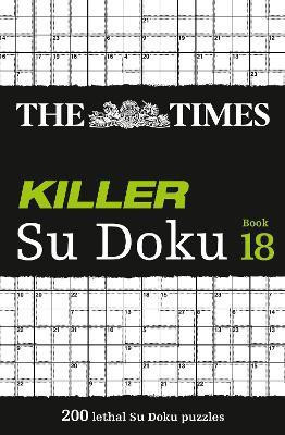 The Times Killer Su Doku Book 18(English, Paperback, The Times Mind Games)