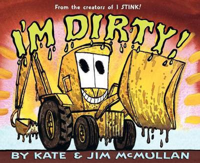 I'm Dirty!(English, Paperback, McMullan Kate)