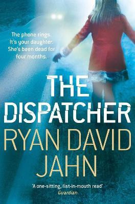 The Dispatcher(English, Paperback, Jahn Ryan David)