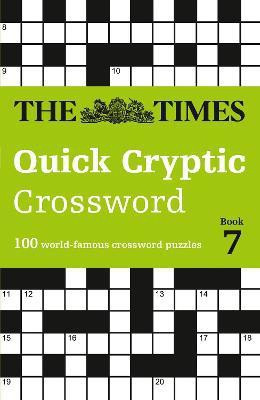 The Times Quick Cryptic Crossword Book 7(English, Paperback, The Times Mind Games Richard)
