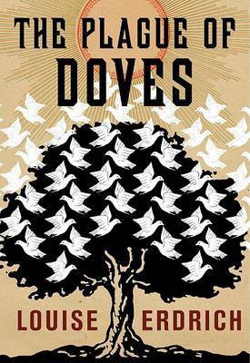 The Plague of Doves(English, Hardcover, Erdrich Louise)