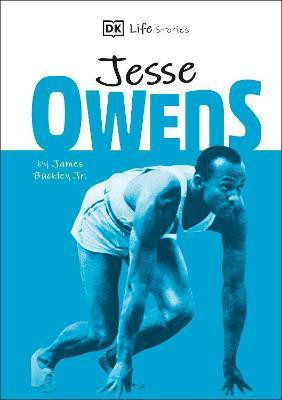 DK Life Stories Jesse Owens(English, Hardcover, Buckley James Jr)