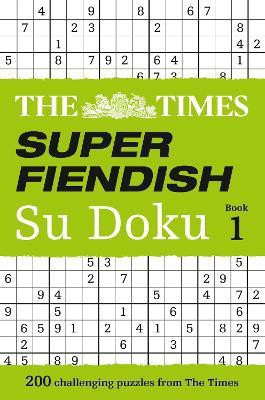 The Times Super Fiendish Su Doku Book 1(English, Paperback, The Times Mind Games)