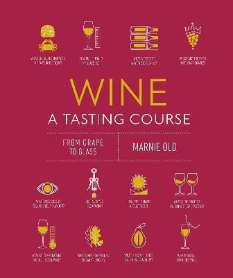 Wine A Tasting Course(English, Hardcover, Old Marnie)