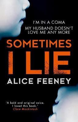 Sometimes I Lie(English, Paperback, Feeney Alice)