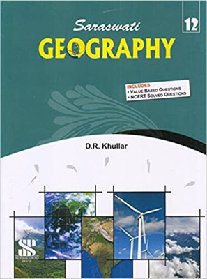 Class 12th Geography Saraswati By D.R. Khullar(paperpack, D.R Khullar)