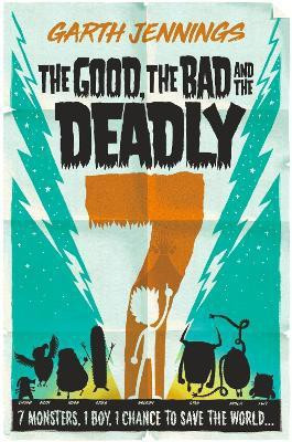 The Good, the Bad and the Deadly 7(English, Paperback, Jennings Garth)