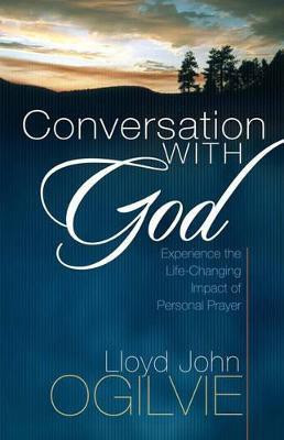 Conversation with God(English, Paperback, Ogilvie Lloyd John)