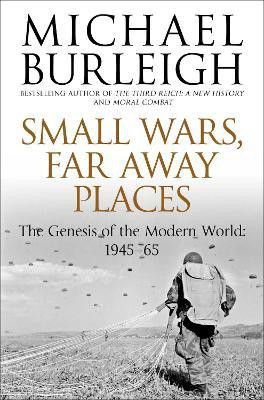 Small Wars, Far Away Places(English, Paperback, Burleigh Michael)