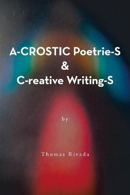 Acrostics Poetry & Creative Writing(English, Paperback, Rivada Thomas)