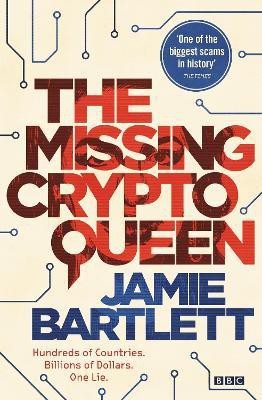 The Missing Cryptoqueen(English, Hardcover, Bartlett Jamie)