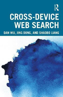 Cross-device Web Search(English, Paperback, Wu Dan)
