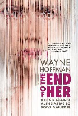 The End of Her(English, Paperback, Hoffman Wayne)