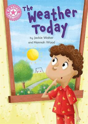 Reading Champion: The Weather Today(English, Paperback, Walter Jackie)