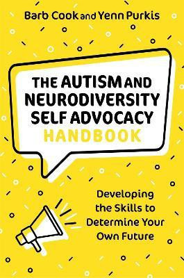 The Autism and Neurodiversity Self Advocacy Handbook(English, Paperback, Cook Barb)