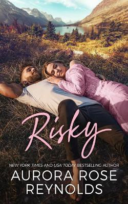 Risky(English, Paperback, Reynolds Aurora Rose)