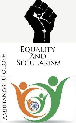 Equality and Secularism(English, Paperback, Ghosh Amritangshu)
