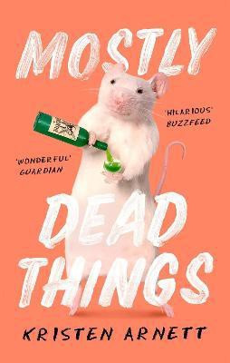 Mostly Dead Things(English, Paperback, Arnett Kristen)