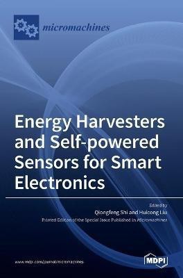 Energy Harvesters and Self-powered Sensors for Smart Electronics(English, Hardcover, unknown)