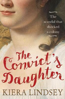 The Convict's Daughter(English, Paperback, Lindsey Kiera)