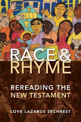 Race and Rhyme(English, Hardcover, Sechrest Love Lazarus)