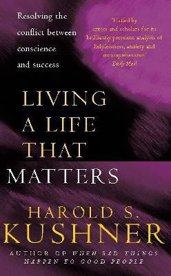 Living a Life that Matters(English, Paperback, S Kushner Harold)