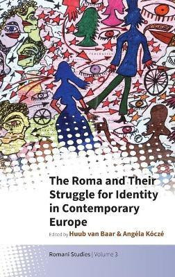 The Roma and Their Struggle for Identity in Contemporary Europe(English, Hardcover, unknown)