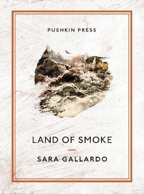 Land of Smoke(English, Paperback, Gallardo Sara)