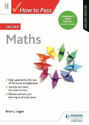 How to Pass Higher Maths, Second Edition(English, Paperback, Logan Brian)