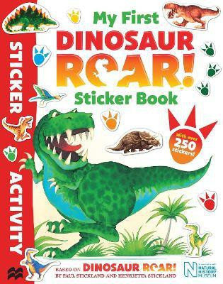 My First Dinosaur Roar! Sticker Book(English, Paperback, Stickland Henrietta)