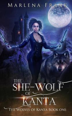 The She-Wolf of Kanta(English, Paperback, Frank Marlena)